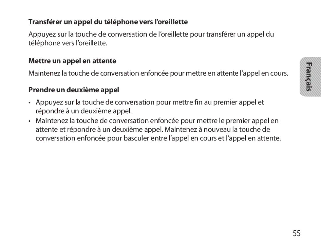 Samsung BHM3700EDECXEH, BHM3700EDEGXEF manual Transférer un appel du téléphone vers l’oreillette, Mettre un appel en attente 