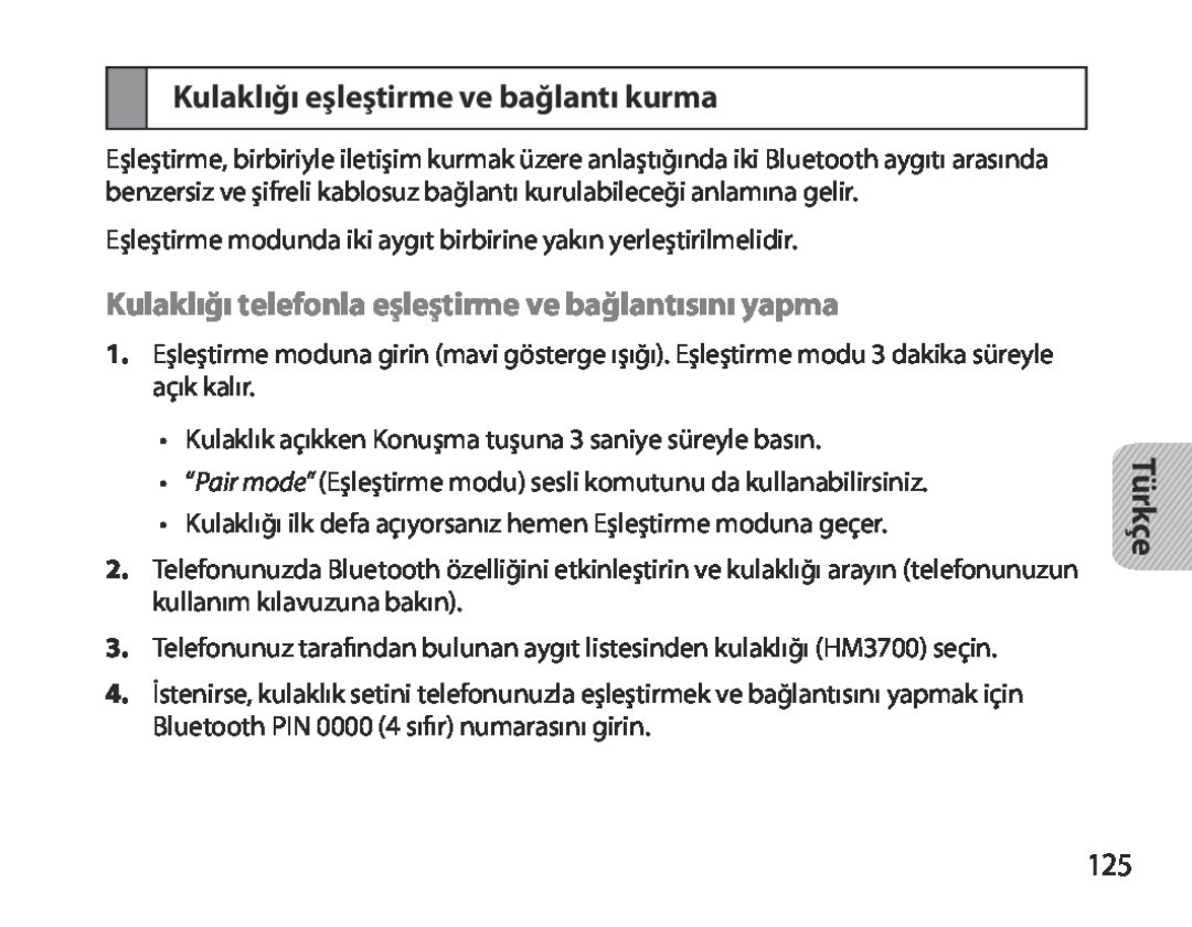 Samsung BHM3700EDECXEH manual Kulaklığı eşleştirme ve bağlantı kurma, Kulaklığı telefonla eşleştirme ve bağlantısını yapma 