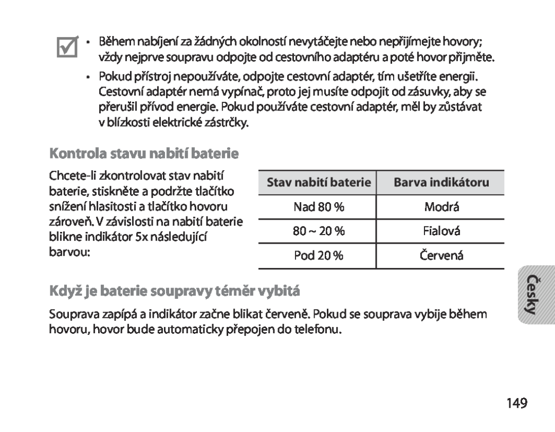 Samsung BHM3700EDECXEF, BHM3700EDEGXEF manual Když je baterie soupravy téměr vybitá, Kontrola stavu nabití baterie, Česky 