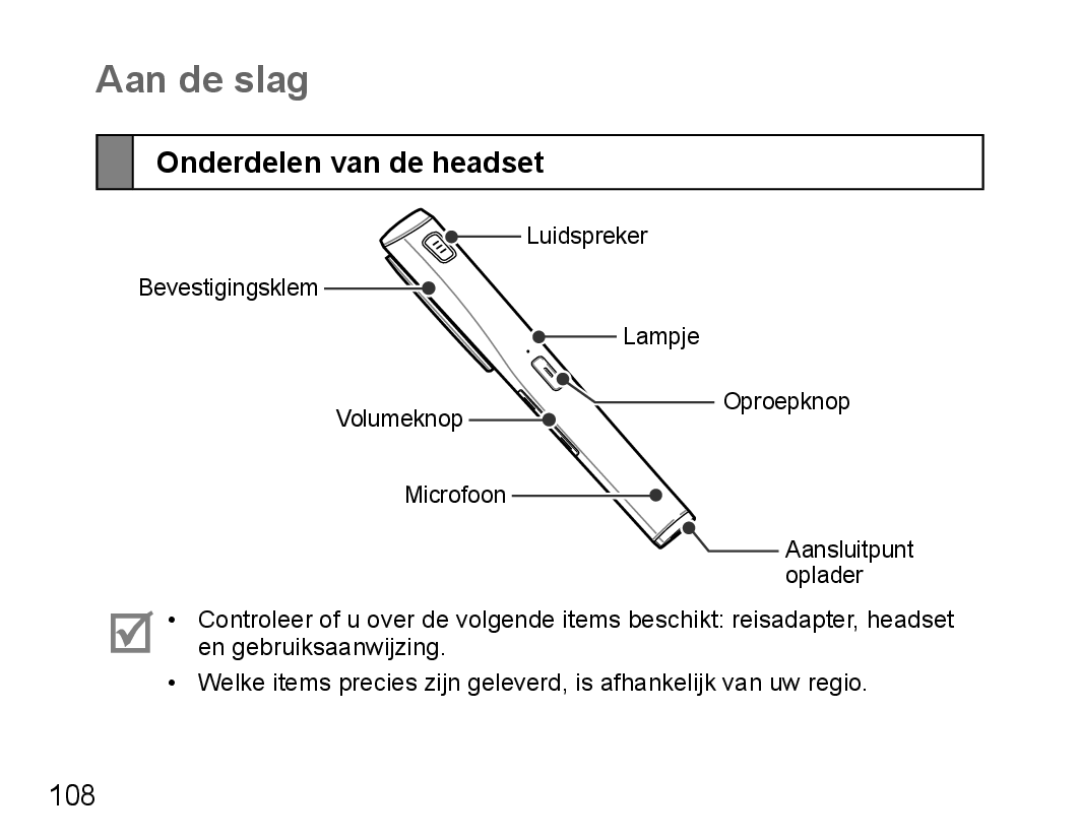 Samsung BHM5000EBECXEF, BHM5000EBECFOP, BHM5000EBECXEE, BHM5000EBECXEH, BHM5000EBRCSER Aan de slag, Onderdelen van de headset 