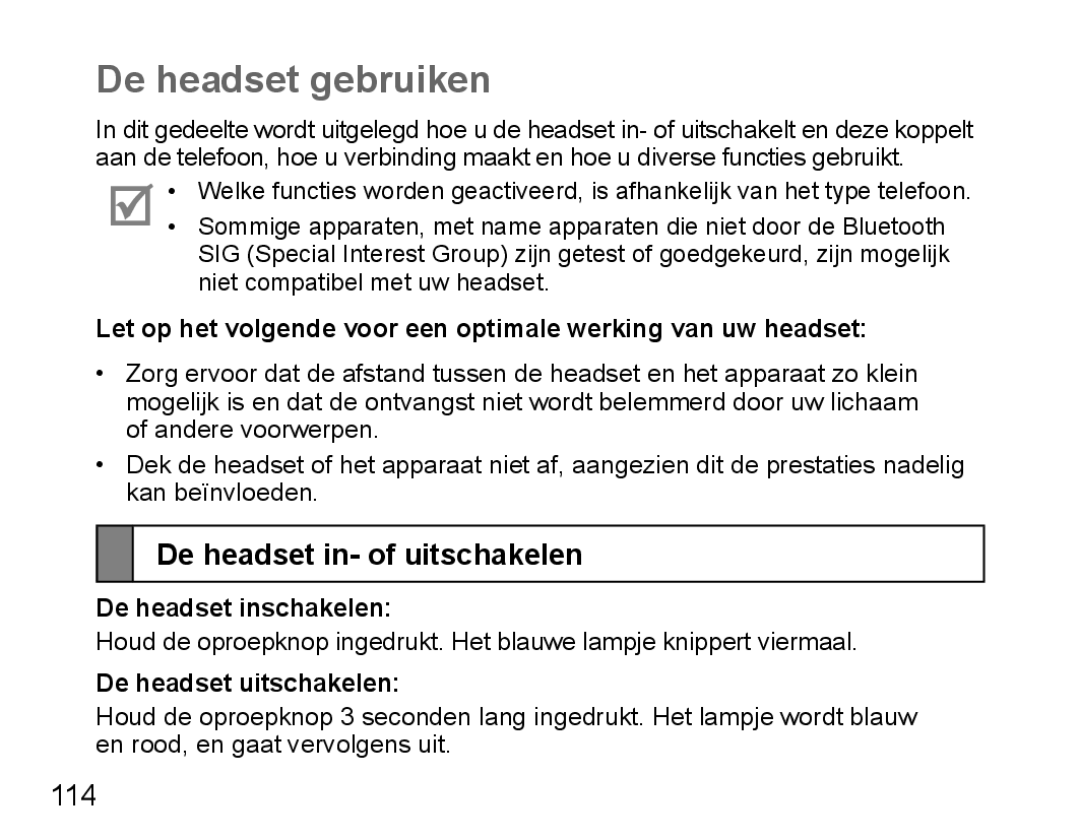 Samsung BHM5000EBECFOP, BHM5000EBECXEF manual De headset gebruiken, De headset in- of uitschakelen, De headset inschakelen 