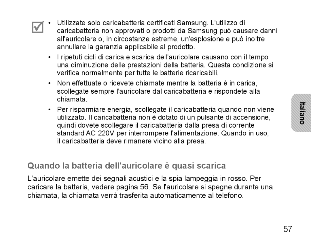 Samsung BHM5000EBRCSER, BHM5000EBECXEF, BHM5000EBECFOP, BHM5000EBECXEE Quando la batteria dellauricolare è quasi scarica 