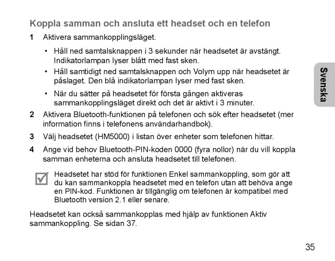 Samsung BHM5000EBECXEE, BHM5000EBECXEF, BHM5000EBECFOP, BHM5000EBECXEH Koppla samman och ansluta ett headset och en telefon 