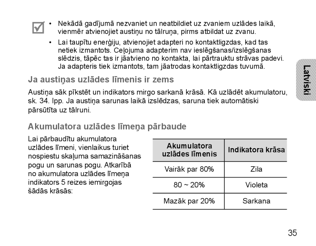 Samsung BHM5000EBRCSER manual Ja austiņas uzlādes līmenis ir zems, Akumulatora uzlādes līmeņa pārbaude 