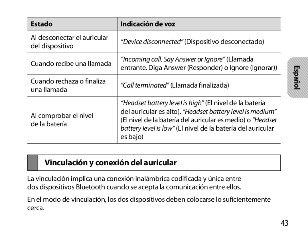 Samsung BHM6000EDECXEH manual Vinculación y conexión del auricular, Incoming call. Say Answer or Ignore Llamada 