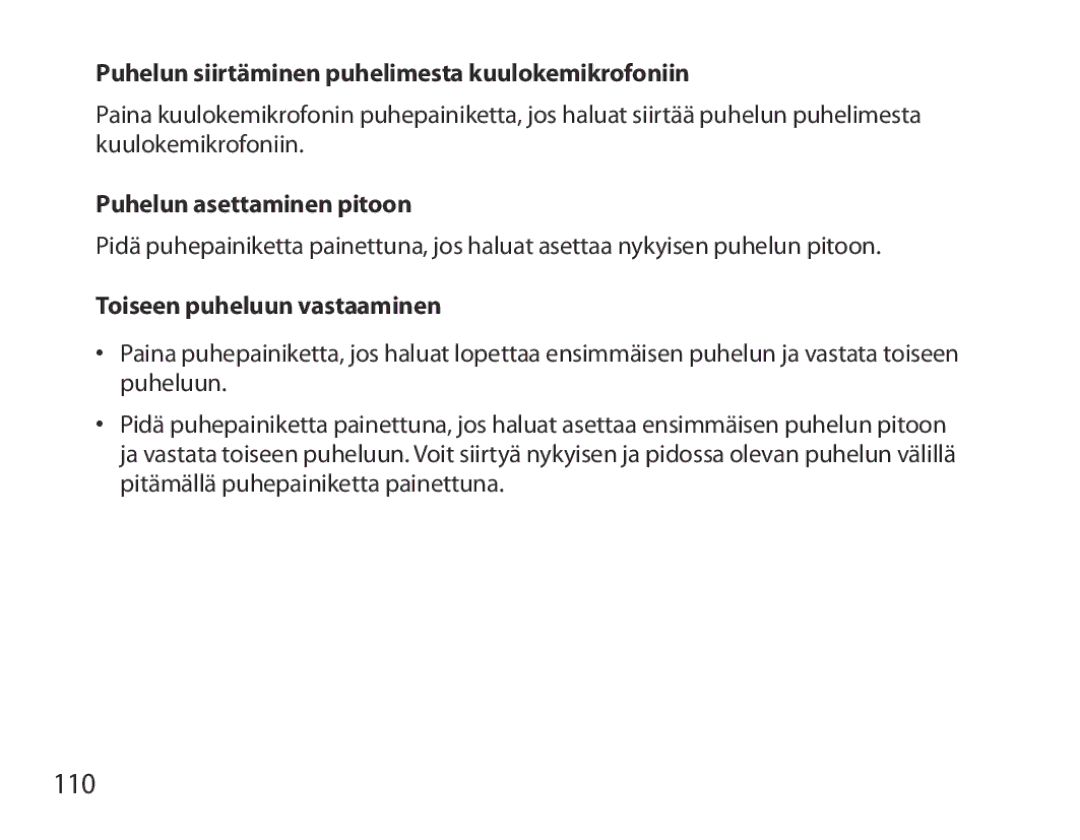 Samsung BHM6000EDECXEH manual 110, Puhelun siirtäminen puhelimesta kuulokemikrofoniin, Puhelun asettaminen pitoon 