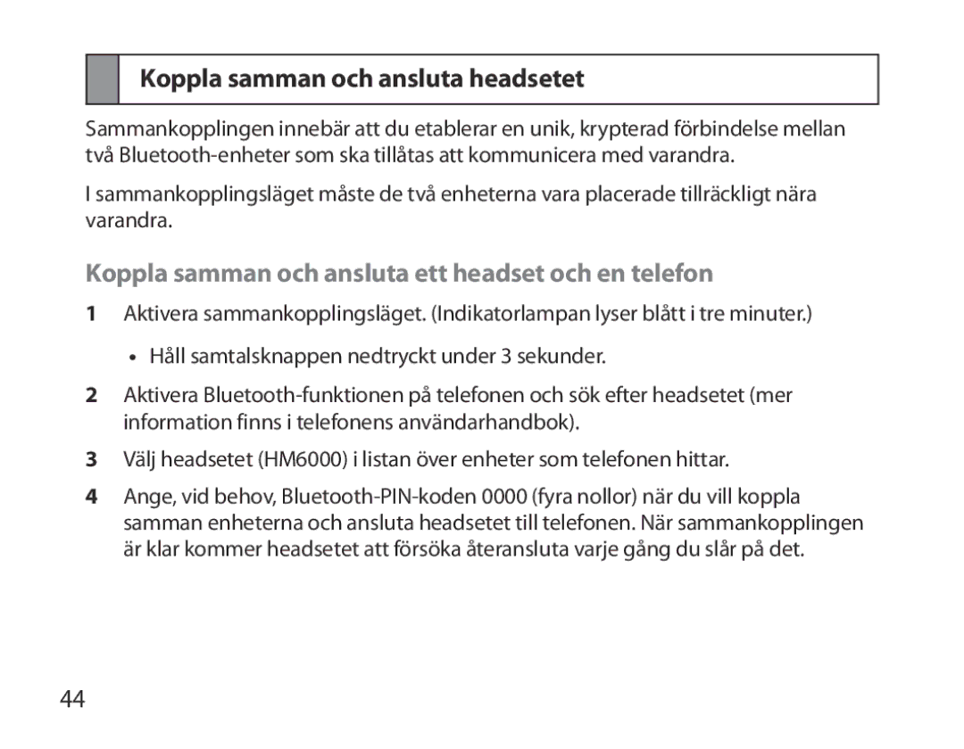 Samsung BHM6000EDECXEH manual Koppla samman och ansluta headsetet, Koppla samman och ansluta ett headset och en telefon 