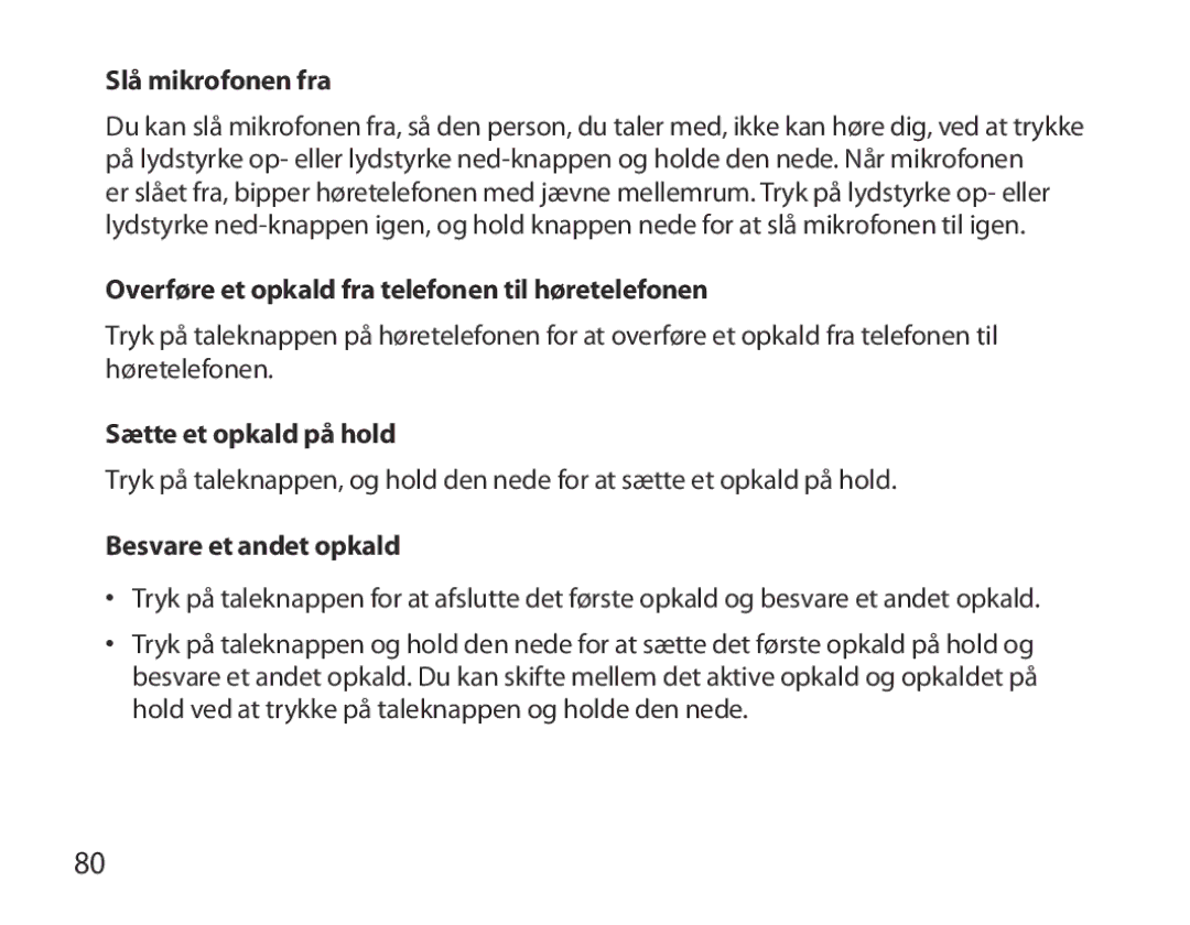 Samsung BHM6000EDECXEH Slå mikrofonen fra, Overføre et opkald fra telefonen til høretelefonen, Sætte et opkald på hold 