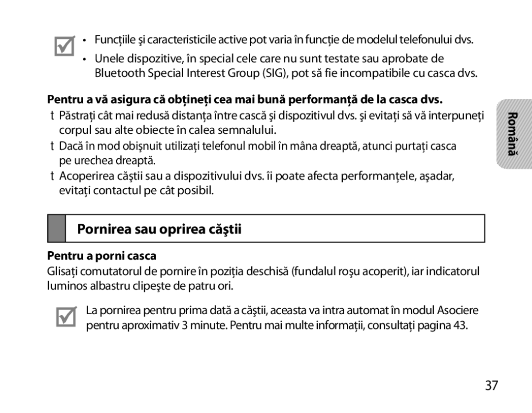 Samsung BHM6000EDECXEH manual Pornirea sau oprirea căştii, Pentru a porni casca 