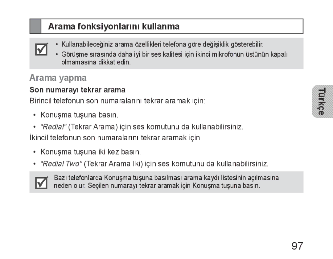 Samsung BHM6400EGEGXEH manual Arama fonksiyonlarını kullanma, Arama yapma, Son numarayı tekrar arama 