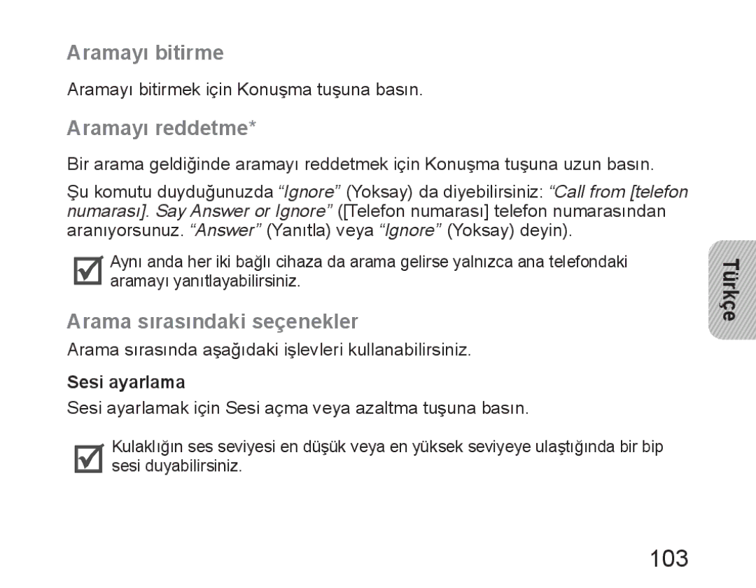 Samsung BHM6450EMEGXET, BHM6450EMEGXEH 103, Aramayı bitirme, Aramayı reddetme, Arama sırasındaki seçenekler, Sesi ayarlama 