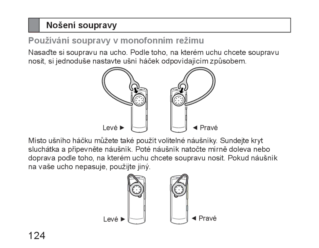 Samsung BHM6450EMEGXET, BHM6450EMEGXEH, BHM6450EMEGHAT manual 124, Nošení soupravy, Používání soupravy v monofonním režimu 