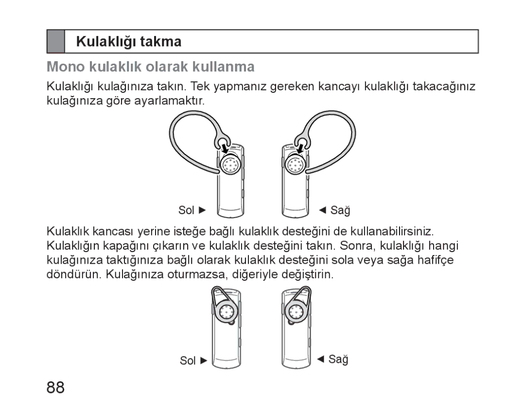 Samsung BHM6450EMEGXET, BHM6450EMEGXEH, BHM6450EMEGHAT manual Kulaklığı takma, Mono kulaklık olarak kullanma 