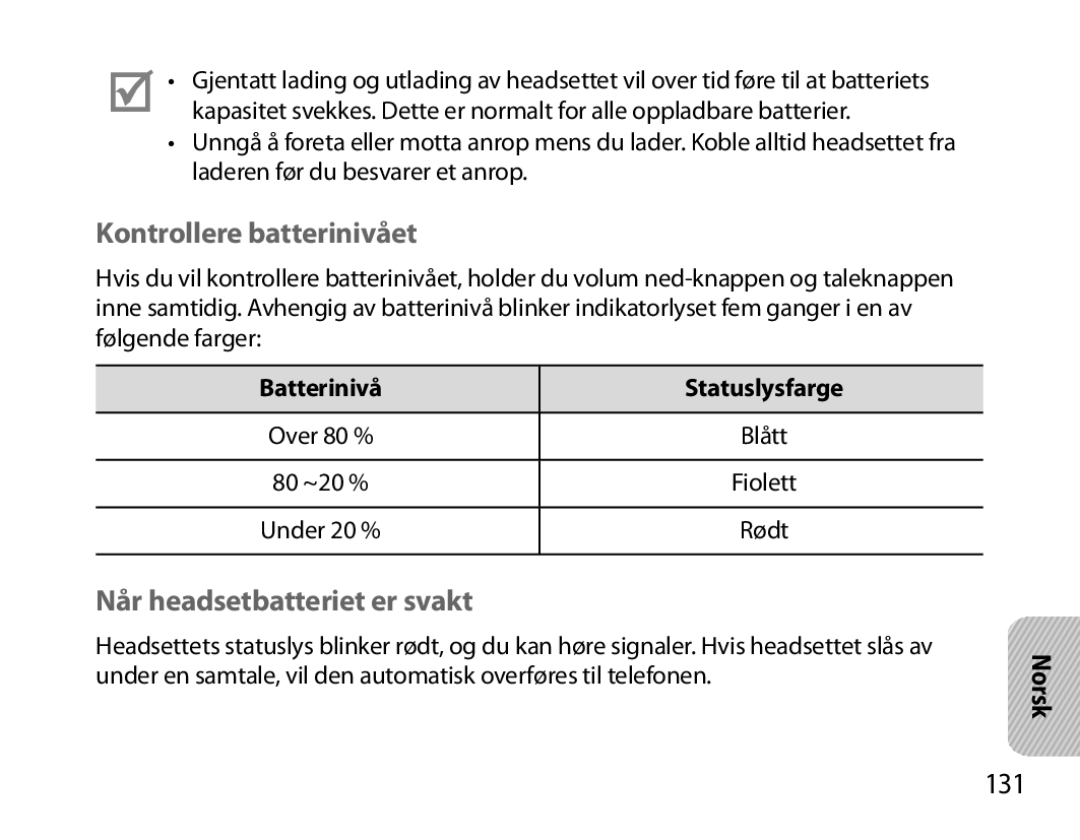 Samsung BHM7000EBECXEH manual Kontrollere batterinivået, Når headsetbatteriet er svakt, 131, Batterinivå Statuslysfarge 