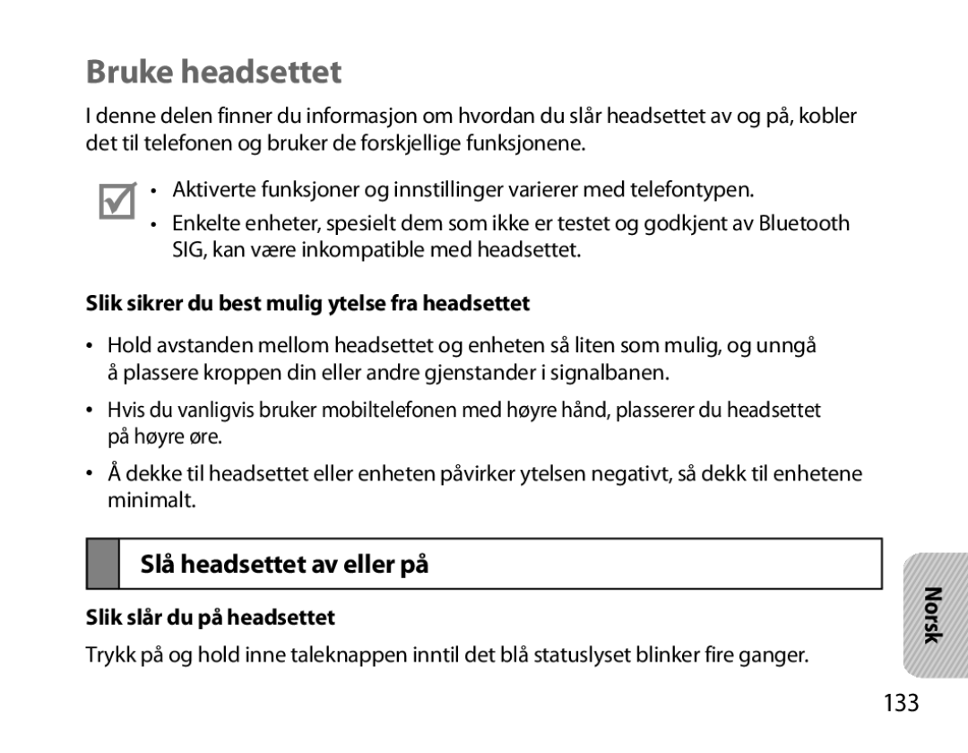 Samsung BHM7000EBRCSER Bruke headsettet, Slå headsettet av eller på, 133, Slik sikrer du best mulig ytelse fra headsettet 