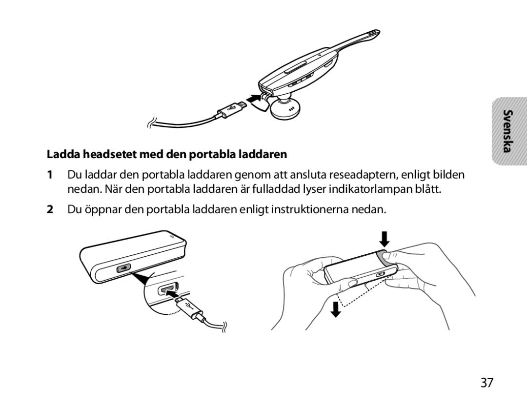 Samsung BHM7000EBRCSER, BHM7000EBECXEF, BHM7000EBECXEH, BHM7000EBECXEE manual Ladda headsetet med den portabla laddaren 