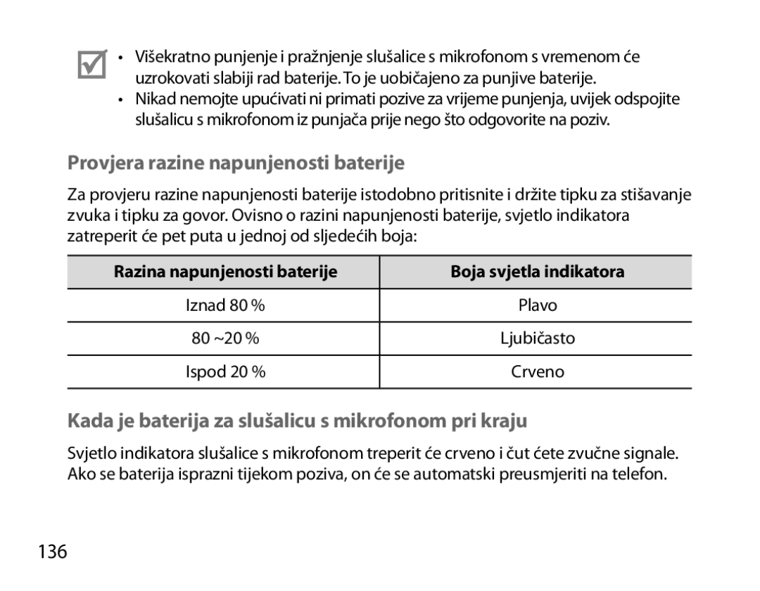 Samsung BHM7000EBECXEE Provjera razine napunjenosti baterije, Kada je baterija za slušalicu s mikrofonom pri kraju, 136 