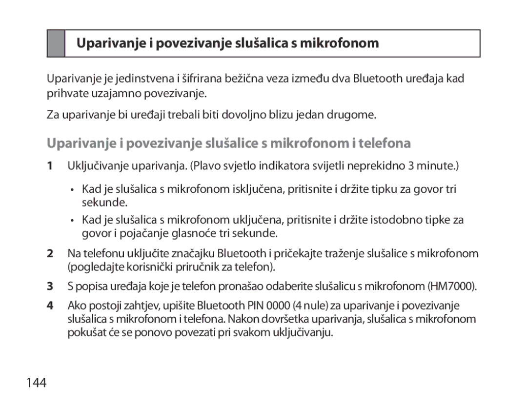 Samsung BHM7000EBECXEE, BHM7000EBECXEF, BHM7000EBECXEH, BHM7000EBRCSER Uparivanje i povezivanje slušalica s mikrofonom, 144 