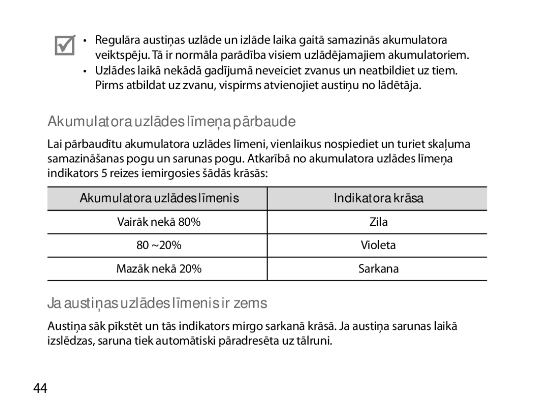 Samsung BHM7000EBRCSER manual Akumulatora uzlādes līmeņa pārbaude, Ja austiņas uzlādes līmenis ir zems 