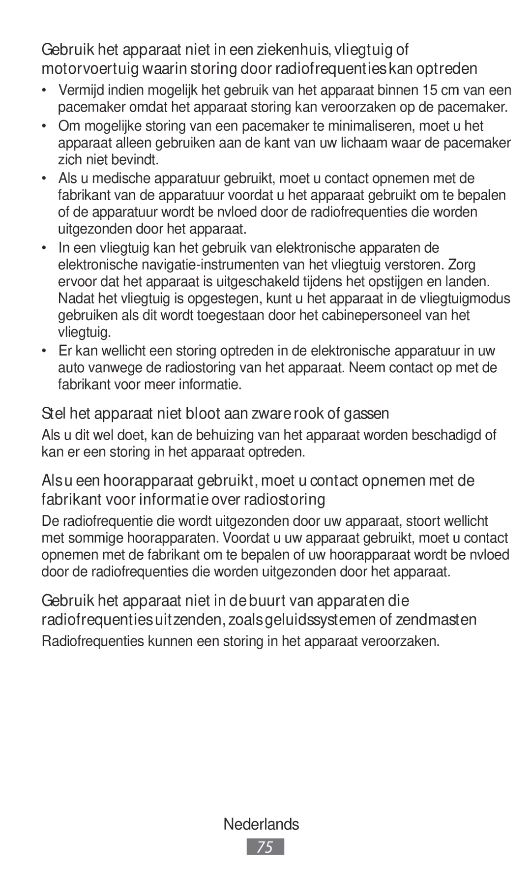 Samsung BHM7100EBECEUR manual Stel het apparaat niet bloot aan zware rook of gassen 