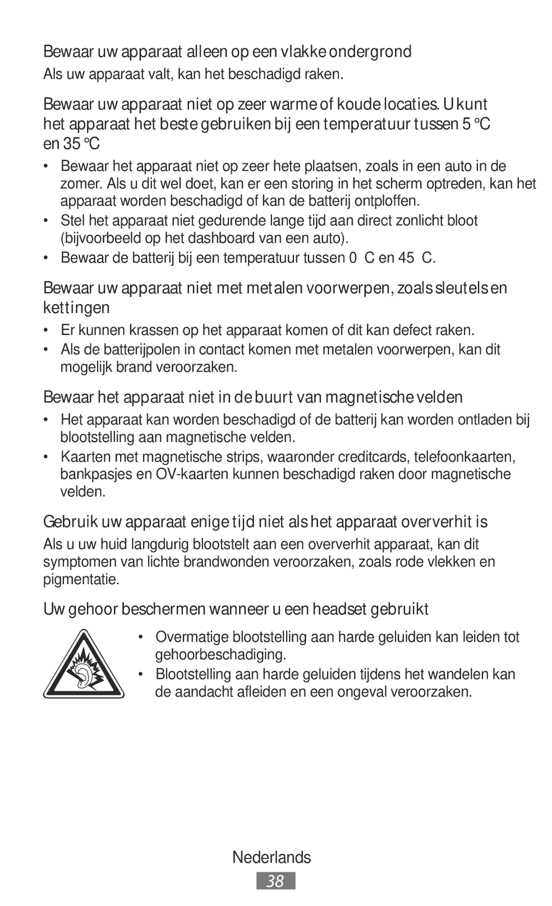 Samsung BHM7100EBECEUR Bewaar uw apparaat alleen op een vlakke ondergrond, Als uw apparaat valt, kan het beschadigd raken 