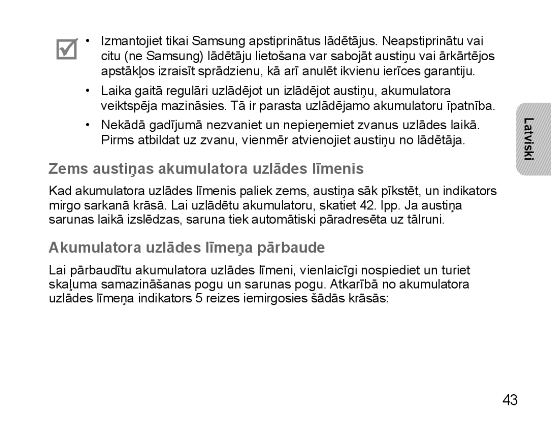 Samsung BHS3000EBRCSER, BHS3000EBECSEB manual Zems austiņas akumulatora uzlādes līmenis, Akumulatora uzlādes līmeņa pārbaude 