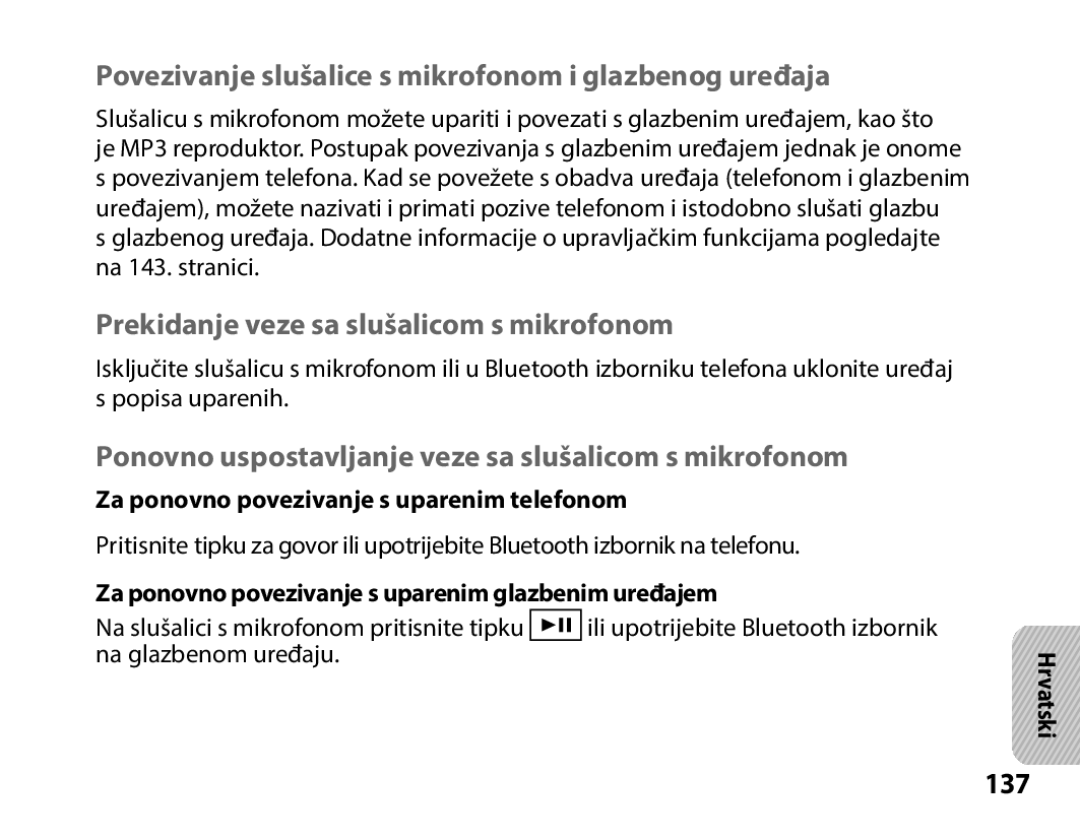 Samsung BHS3000EPECXET Povezivanje slušalice s mikrofonom i glazbenog uređaja, Prekidanje veze sa slušalicom s mikrofonom 