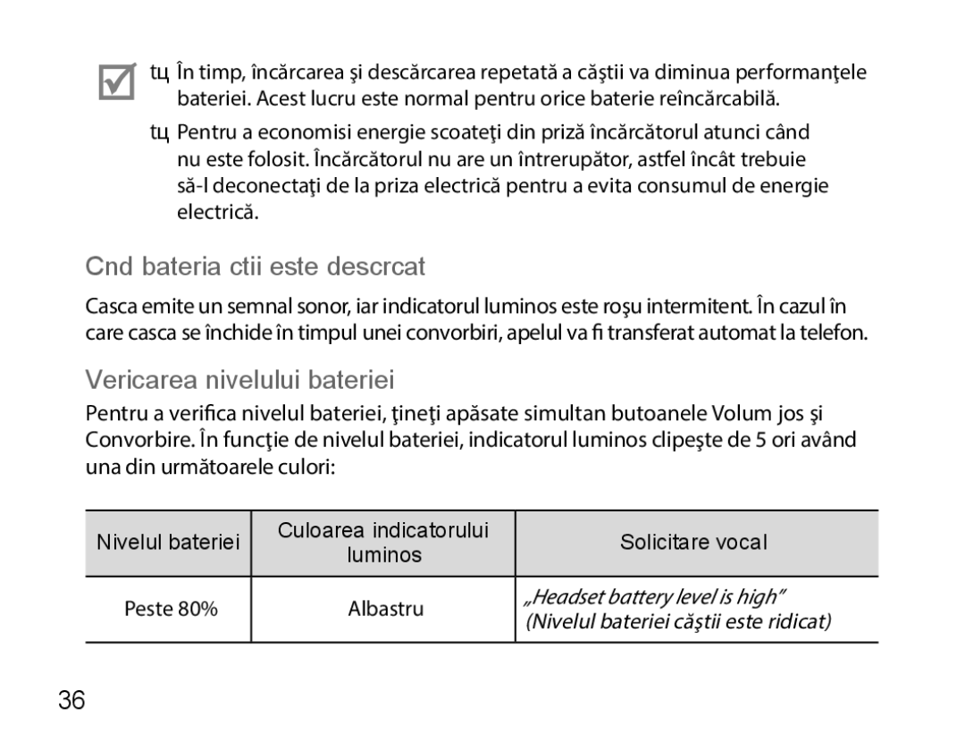 Samsung BHS3000EBLCFOP, BHS3000EBECXEF, BHS3000EMECXET Când bateria căştii este descărcată, Verificarea nivelului bateriei 