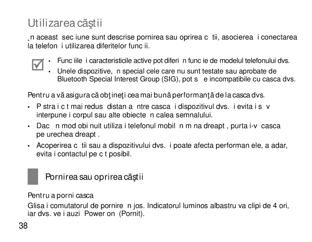 Samsung BHS3000EMLCFOP, BHS3000EBECXEF, BHS3000EMECXET, BHS3000EBECXET Pornirea sau oprirea căştii, Pentru a porni casca 