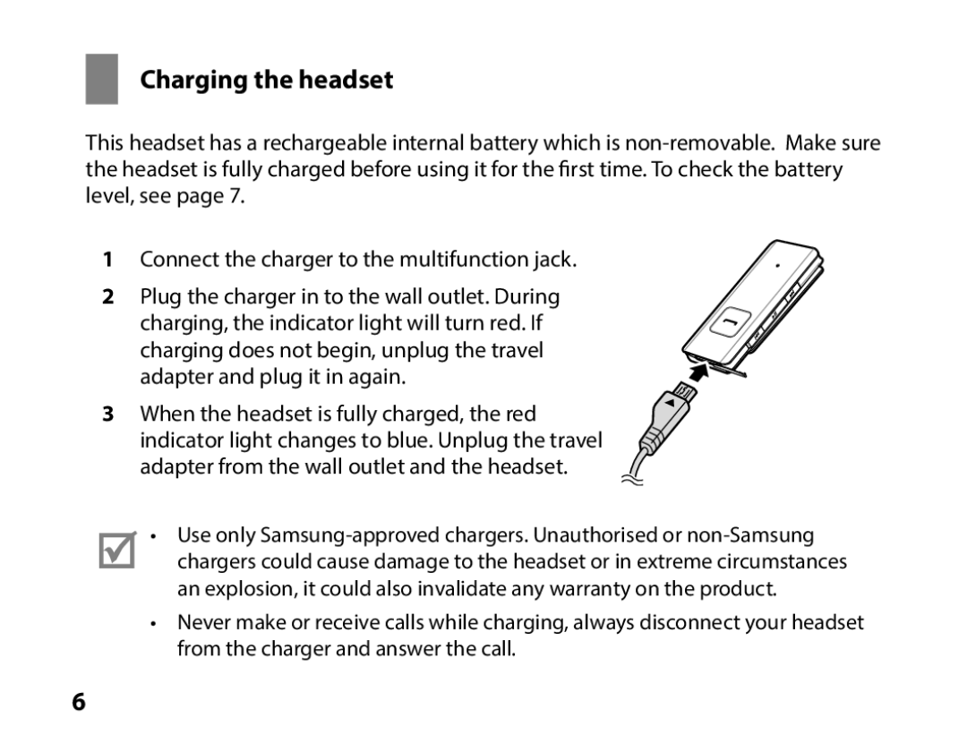 Samsung BHS3000EMECXEH, BHS3000EBECXEF, BHS3000EMECXET, BHS3000EBECXET, BHS3000EPECXET, BHS3000EBLCFOP Charging the headset 