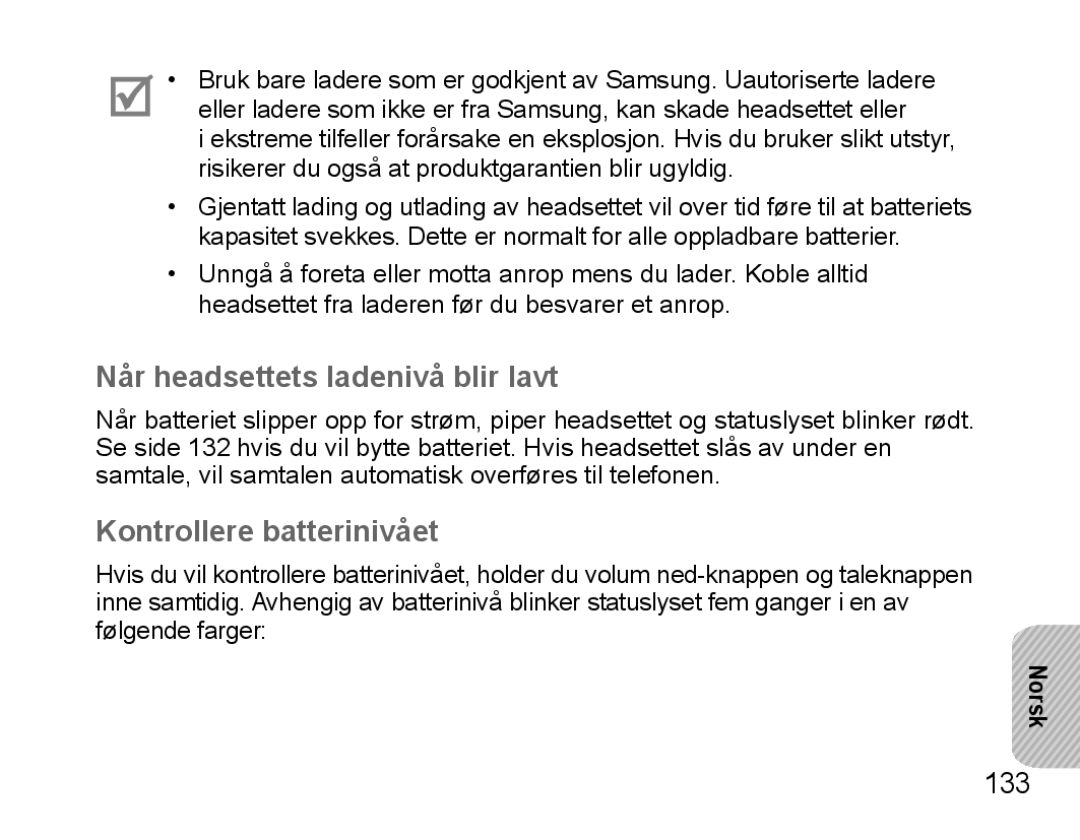 Samsung BHS3000EBRCSER, BHS3000EBECXEF, BHS3000EMECXET Når headsettets ladenivå blir lavt, Kontrollere batterinivået, 133 