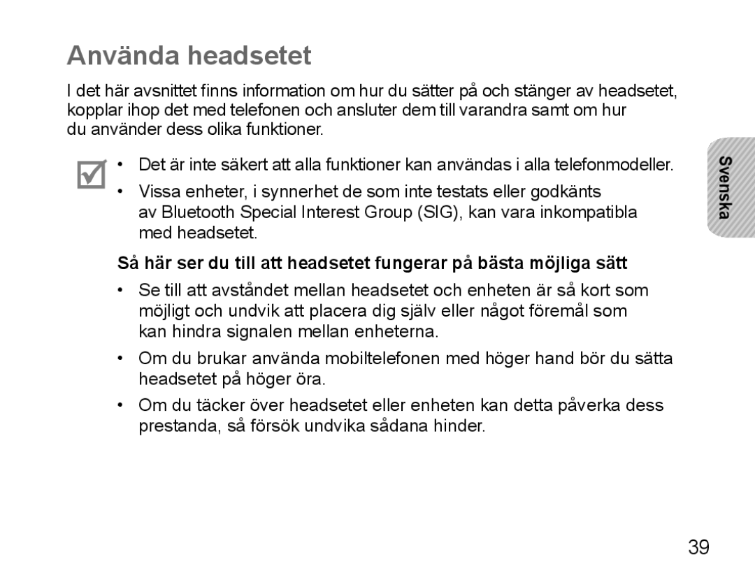 Samsung BHS3000EPECXEH, BHS3000EBECXEF, BHS3000EMECXET, BHS3000EBECXET, BHS3000EPECXET, BHS3000EBLCFOP manual Använda headsetet 