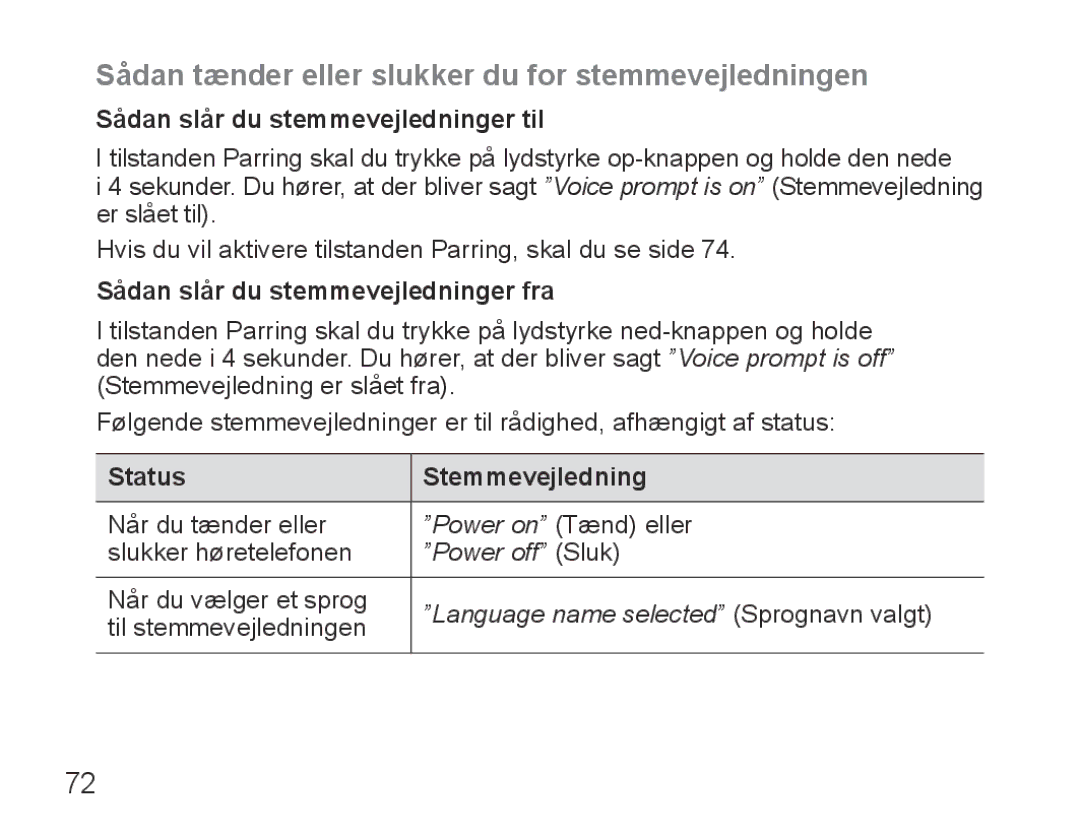 Samsung BHS3000EMLCFOP manual Sådan tænder eller slukker du for stemmevejledningen, Sådan slår du stemmevejledninger til 