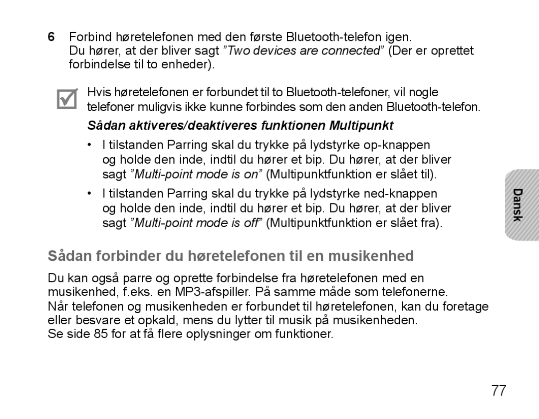 Samsung BHS3000EBECSEB, BHS3000EBECXEF, BHS3000EMECXET, BHS3000EBECXET Sådan forbinder du høretelefonen til en musikenhed 