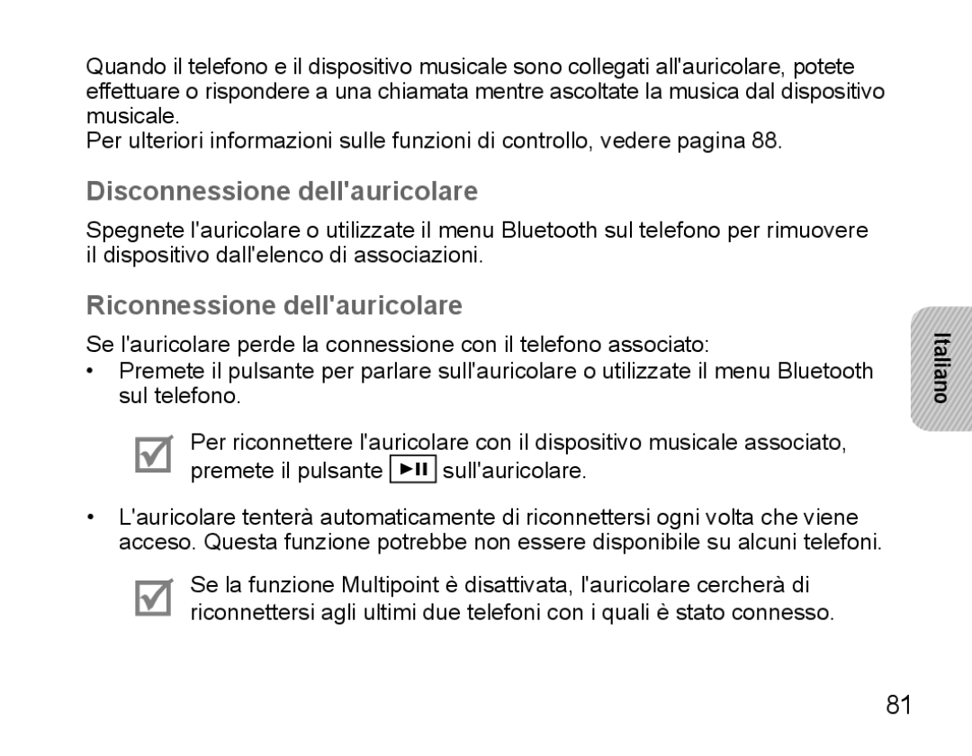 Samsung BHS3000EBECILO, BHS3000EBECXEF, BHS3000EMECXET manual Disconnessione dellauricolare, Riconnessione dellauricolare 