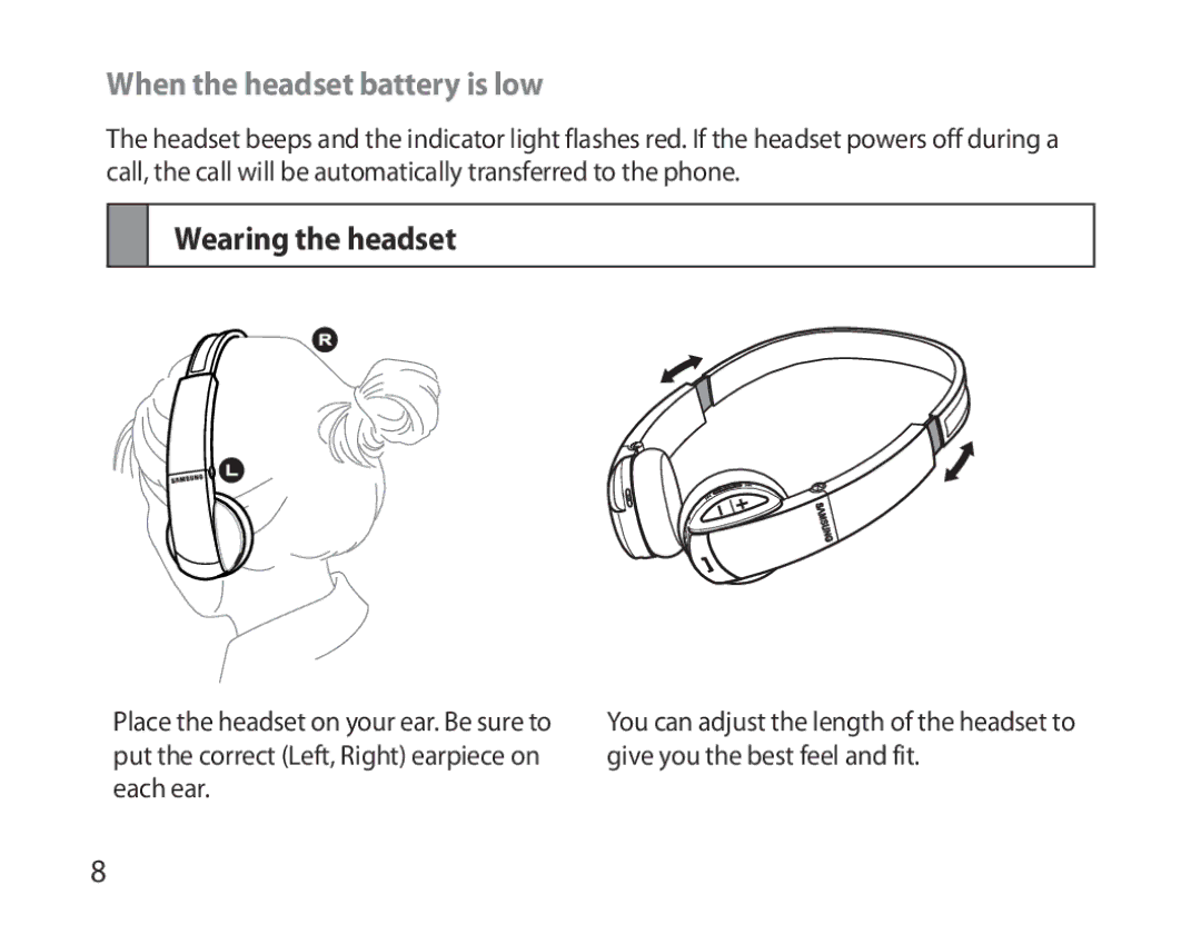 Samsung BHS6000EBECCRO, BHS6000EBECXEF, BHS6000EBECFOP, BHS6000EBECXEH When the headset battery is low, Wearing the headset 