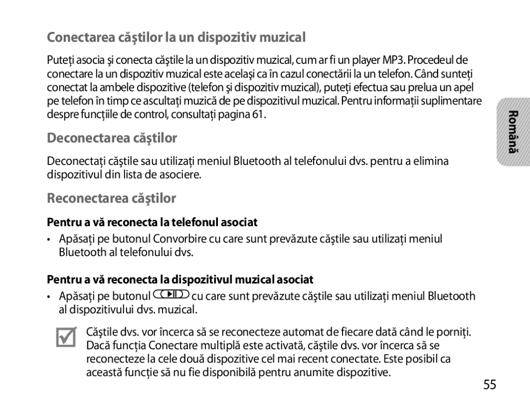 Samsung BHS6000EBECFOP manual Conectarea căştilor la un dispozitiv muzical, Deconectarea căştilor, Reconectarea căştilor 