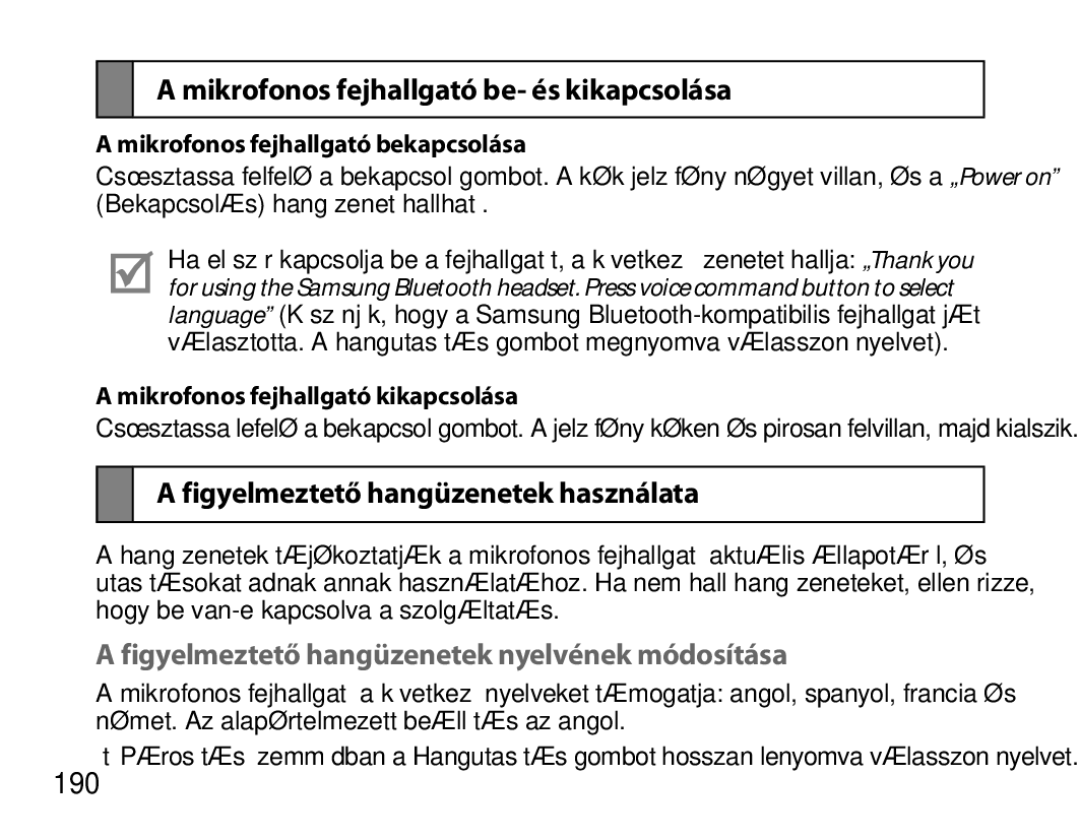 Samsung BHS6000EBECXEF, BHS6000EBECFOP Mikrofonos fejhallgató be- és kikapcsolása, Figyelmeztető hangüzenetek használata 