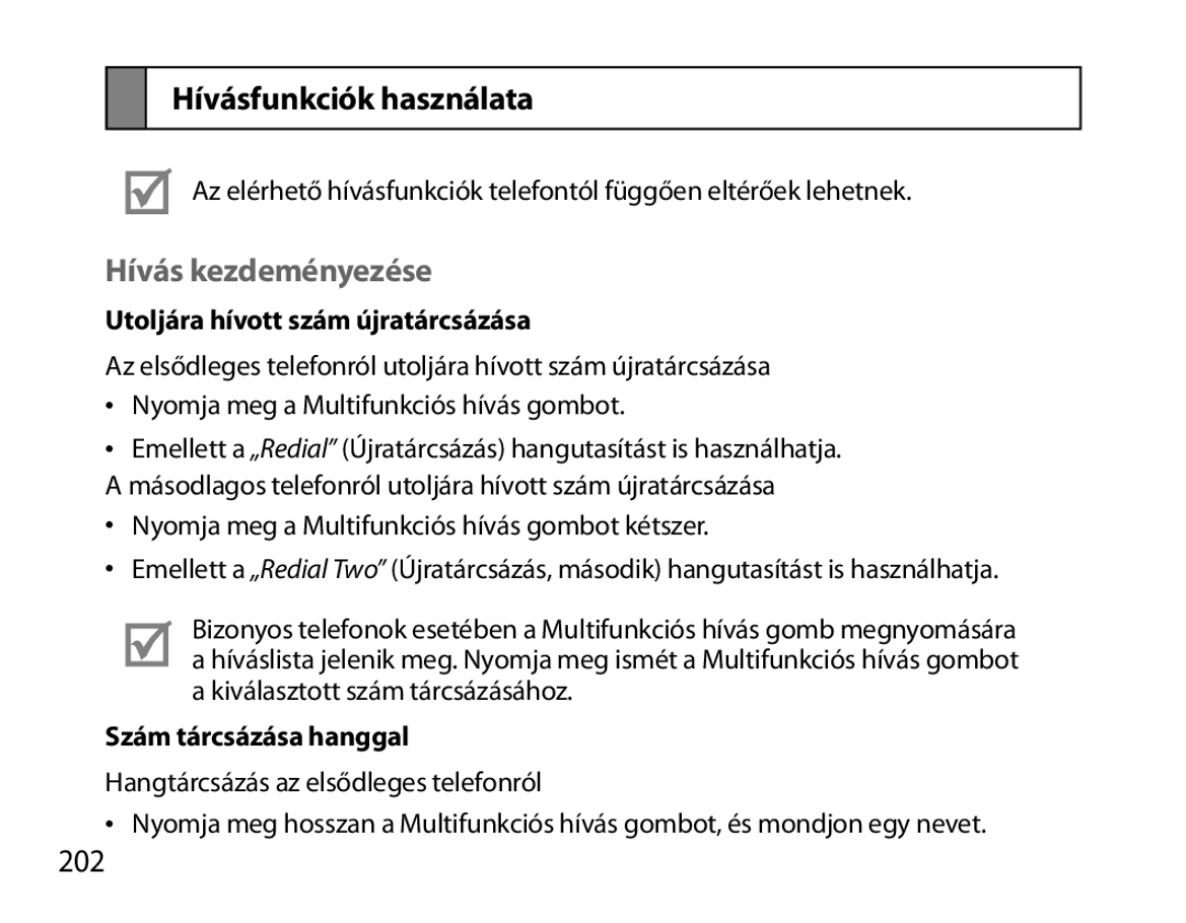 Samsung BHS6000EBECXEE manual Hívásfunkciók használata, Hívás kezdeményezése, 202, Utoljára hívott szám újratárcsázása 