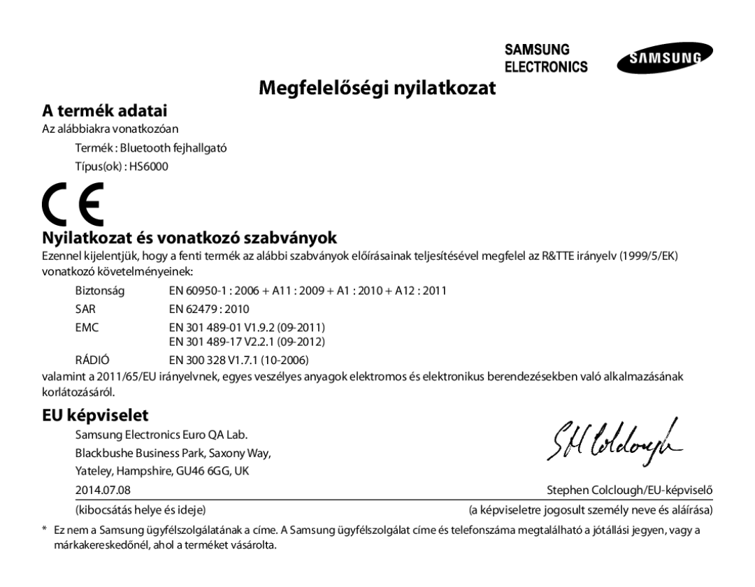 Samsung BHS6000EBECFOP manual Megfelelőségi nyilatkozat, Termék adatai, Nyilatkozat és vonatkozó szabványok, EU képviselet 