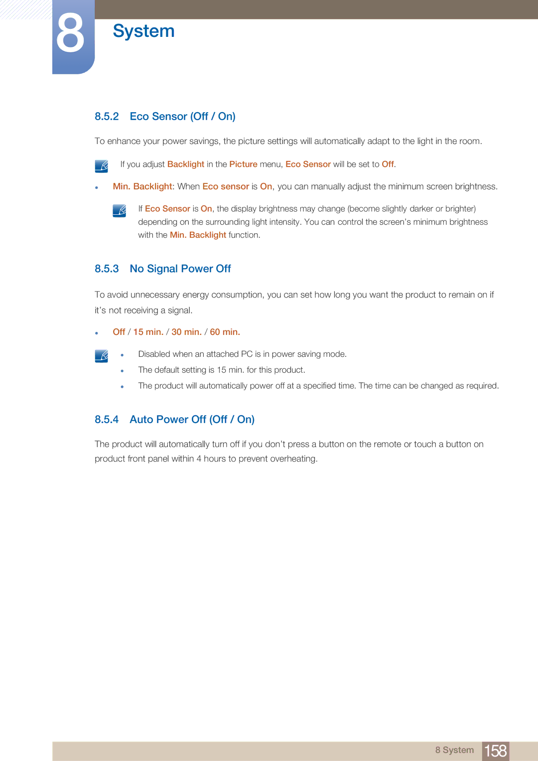 Samsung ME65B, ME75B Eco Sensor Off / On, No Signal Power Off, Auto Power Off Off / On, Off / 15 min. / 30 min. / 60 min 