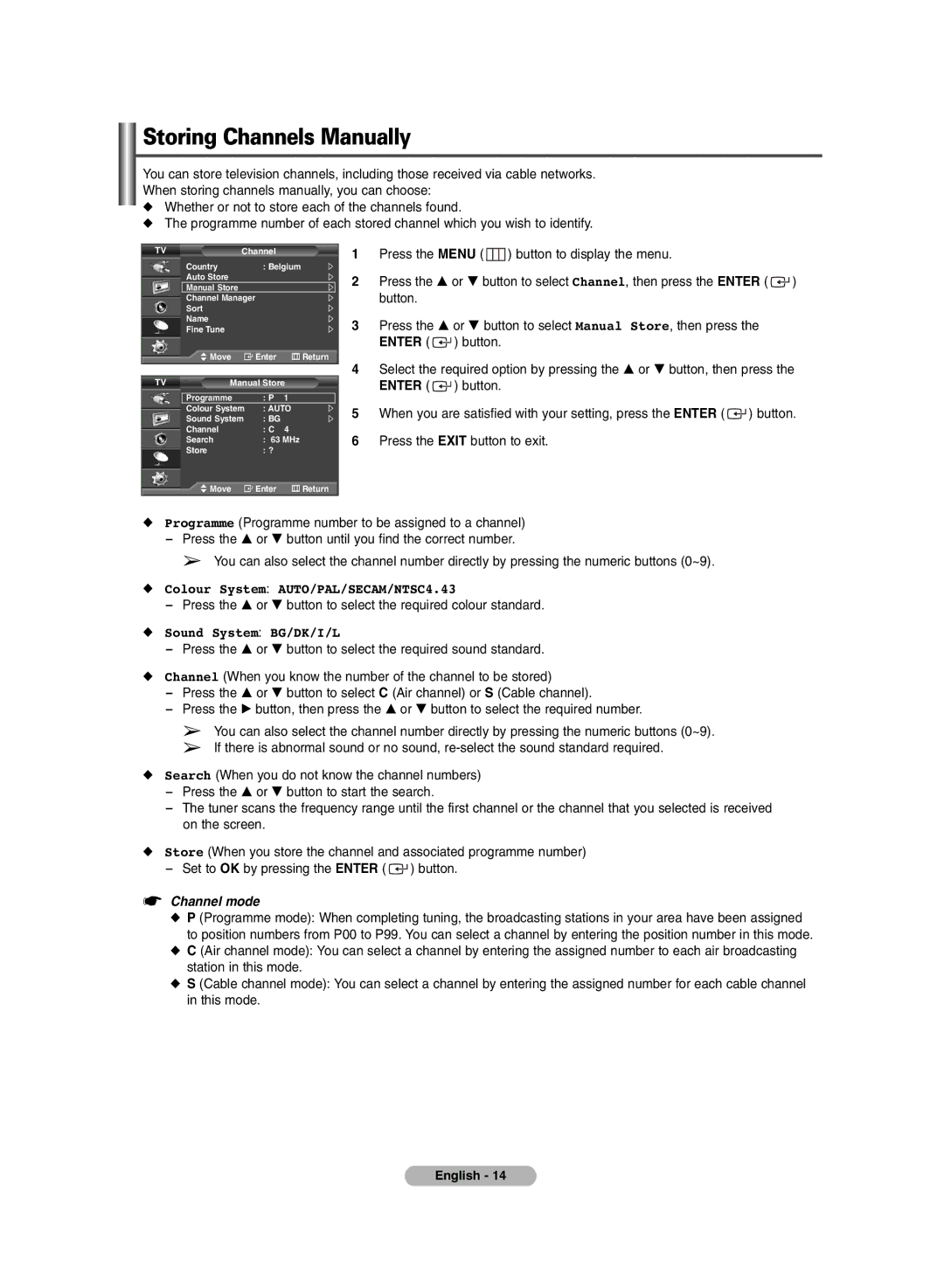 Samsung BN68-00990V-03 manual Storing Channels Manually, Colour System AUTO/PAL/SECAM/NTSC4.43, Sound System BG/DK/I/L 