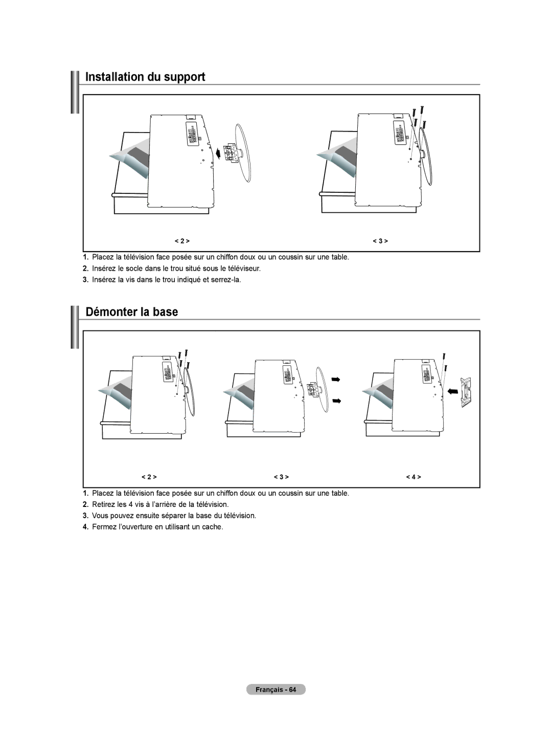 Samsung LN-T4032H, BN68-01250B-00, LN-T2332H, LN-T3732H manual Installation du support, Démonter la base 