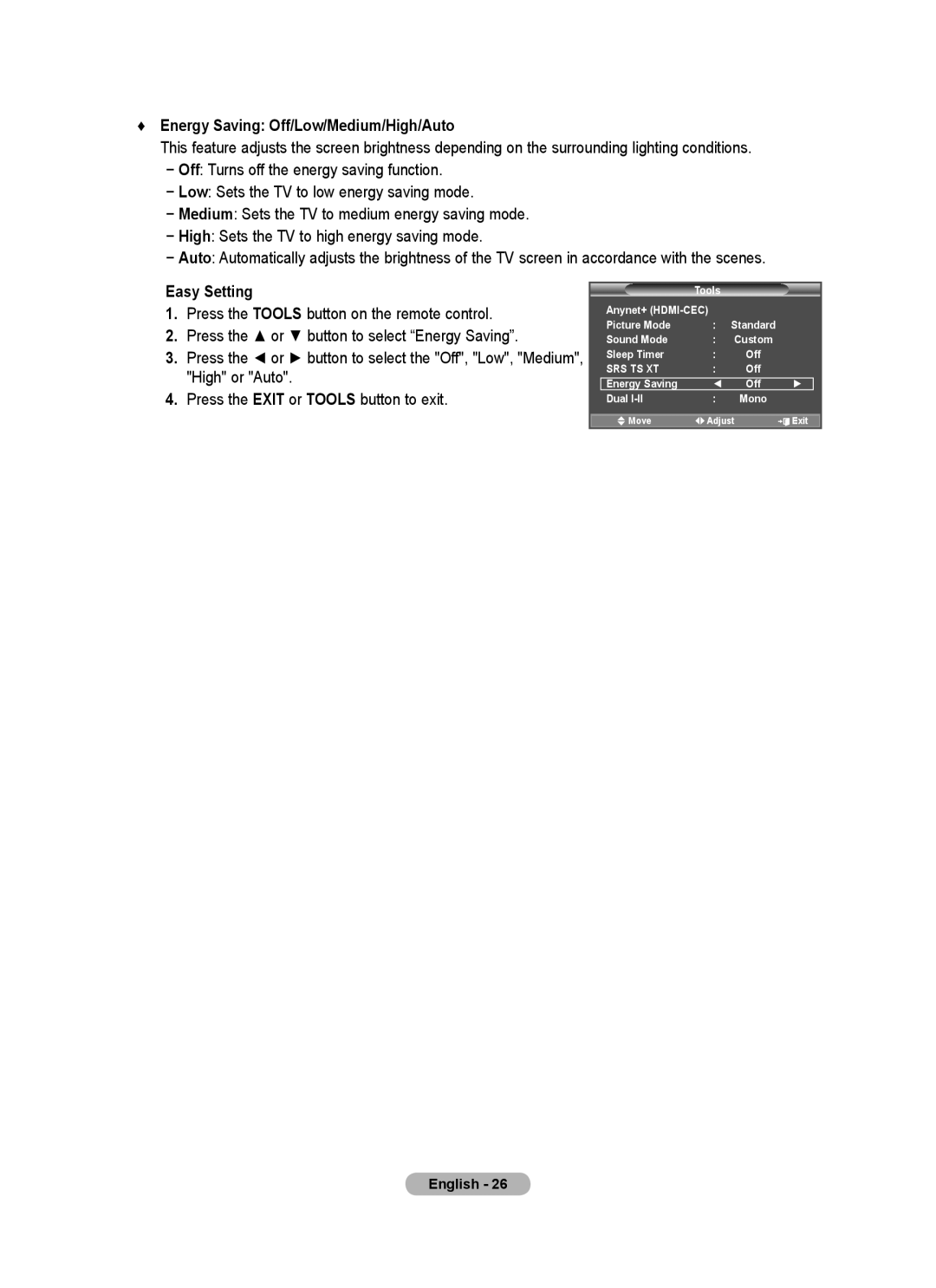 Samsung BN68-01415A-00 Energy Saving Off/Low/Medium/High/Auto, High or Auto Press the Exit or Tools button to exit 