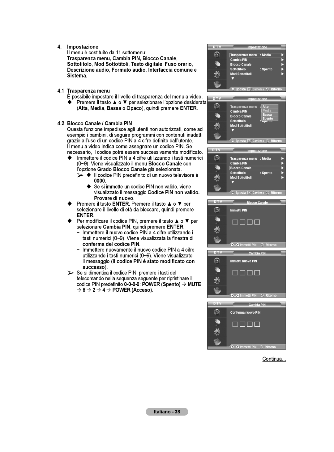 Samsung BN68-01416A-00 Trasparenza menu, Blocco Canale / Cambia PIN, Alta, Media, Bassa o Opaco, quindi premere Enter 