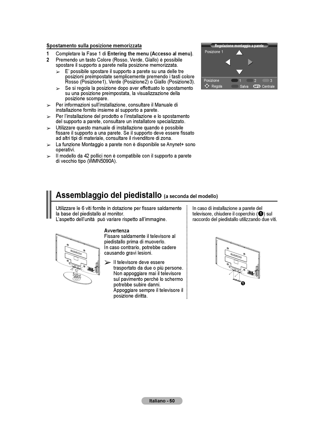 Samsung BN68-01416A-00 Assemblaggio del piedistallo a seconda del modello, Spostamento sulla posizione memorizzata 