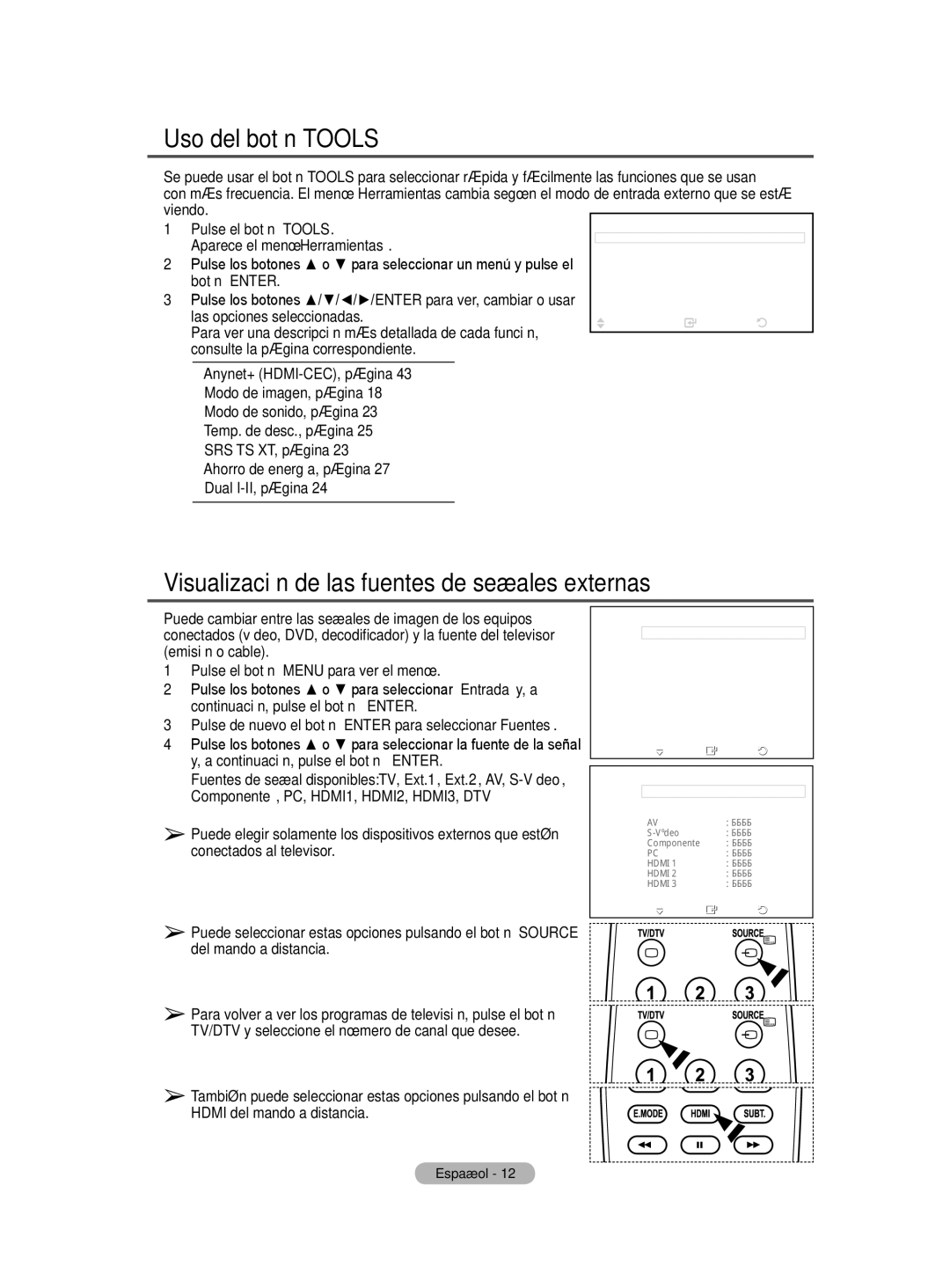 Samsung BN68-01416A-00 user manual Uso del botón Tools, Visualización de las fuentes de señales externas 