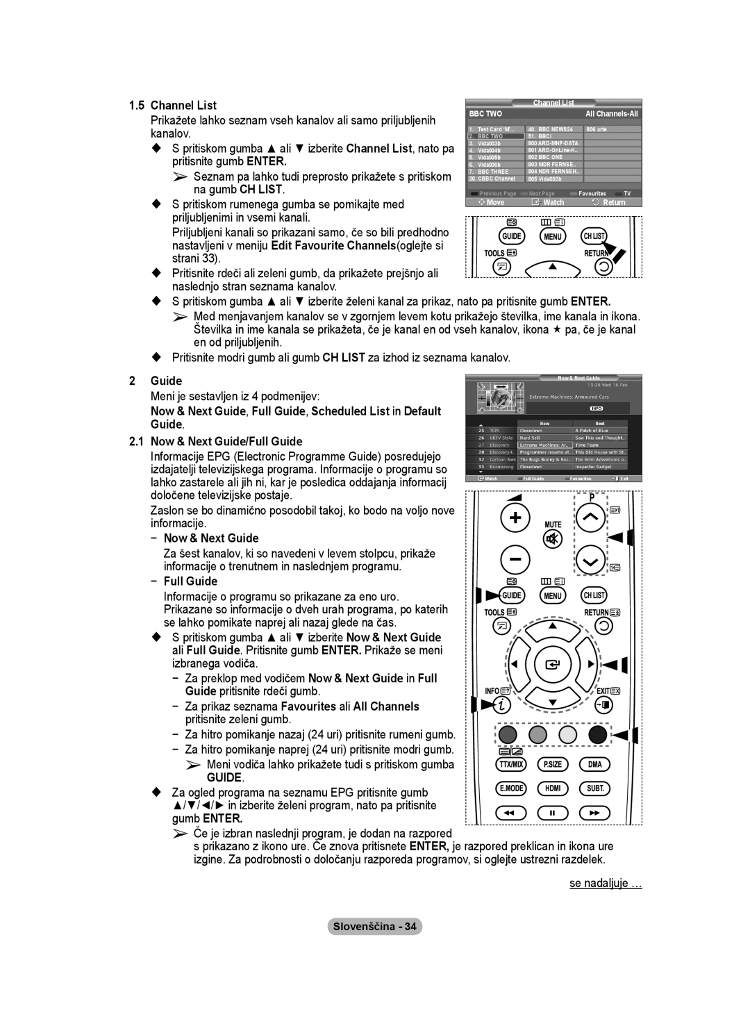 Samsung BN68-01416A-00 Na gumb CH List,  S pritiskom rumenega gumba se pomikajte med, Priljubljenimi in vsemi kanali 