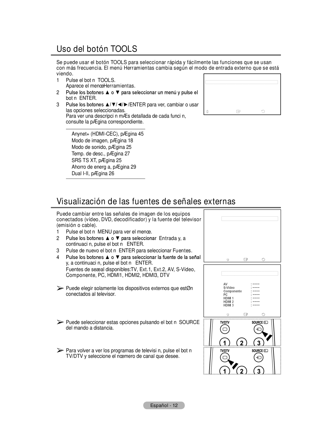 Samsung BN68-01422A-01 user manual Uso del botón Tools, Visualización de las fuentes de señales externas 