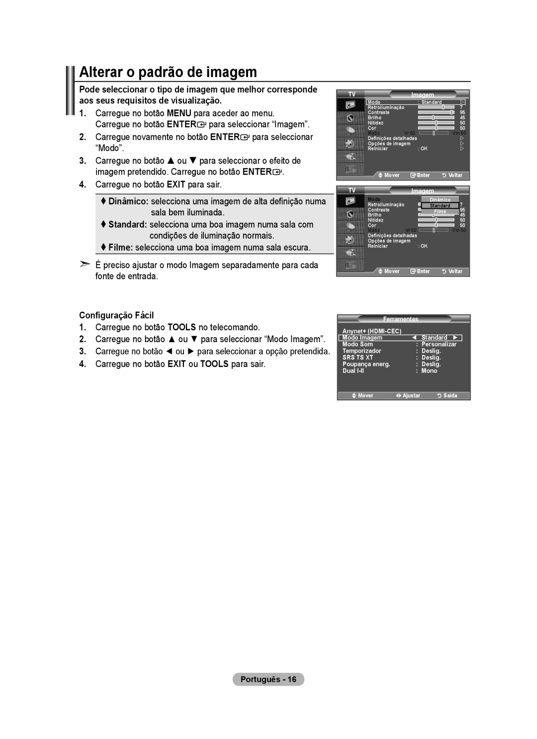 Samsung BN68-01424A-00 user manual Alterar o padrão de imagem, Carregue novamente no botão Enter para seleccionar Modo 